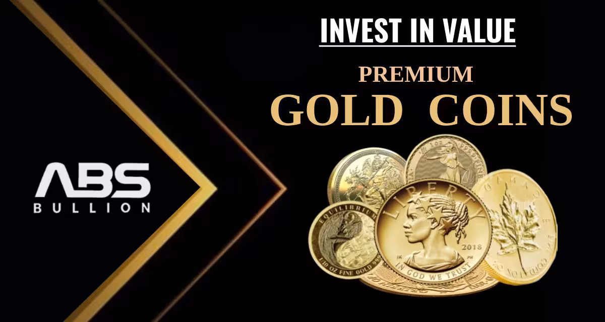 Invest in value. Invest in Gold coins. ABS Bullion